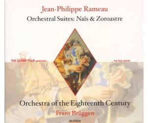 Rameau, Jean-Philippe - Naïs & Zoroastre - Suites pour orchestre