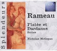 Rameau, Jean-Philippe - Rameau - Platée et Dardanus