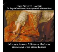 Rameau – Les Surprises de l'Amour – Transcriptions de Monsieur Hesse – Alpha Books