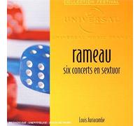 Rameau: Six Concerts En Sextuor
