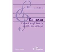 Rameau Un musicien philosophe au siècle des Lumières - Jean-Paul Dous - L'harmattan - broché - Livre