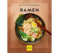 Alexander Dölle et Sarah Schocke – Ramen – GU Küchenratgeber – Poche