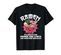 Ramen It's What's For Dinner And Lunch And Breakfast Nouilles T-Shirt