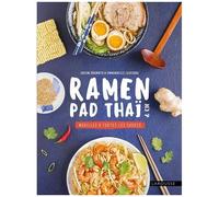 Larousse – Ramen, pad thaï et Cie : nouilles à toutes les sauces