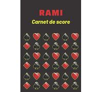 RAMI Carnet de score: Feuilles de score à remplir pour noter les points de chaque joueur - Idéal pour vos parties de cartes entre amis ou en famille