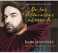 Rami Martínez - De Las villanescas al Corrido, SOR Juana Inés de la Cruz [Import]