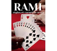 RAMI règles et carnet de score: 200 grilles pour jeu de cartes | jouer en famille et entre amis | animer vos soirées | à partir de 10 ans