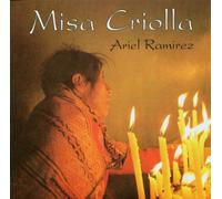 Ramirez, Ariel - Misa Criolla [Import]