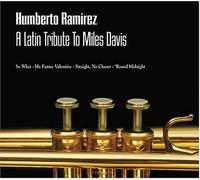 Ramirez, Humberto - Latin Tribute to Miles Davis