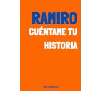 Ramiro, cuéntame tu historia: Un diario de recuerdos para Ramiro