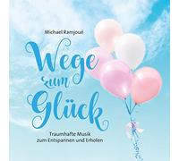 Ramjoue,Michael - Wege Zum Glück