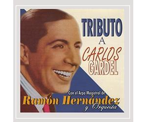 Ramon Hernandez Y Orquesta - Tributo a Carlos Gardel