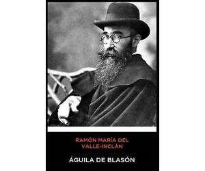 Ramón María del Valle-Inclán - Águila de Blasón