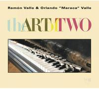 Ramon Valle & Orlando 'Maraca' Valle The Art of Two (CD) Album
