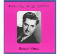 Ramón Vinay - Lebendige Vergangenheit: Ramón Vinay