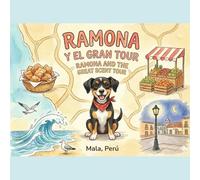 Ramona and the Great Tour of Scents: Ramona y el Gran Tour de Olores