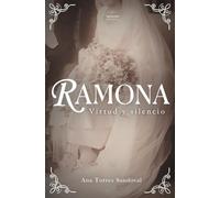 RAMONA: Virtud y silencio