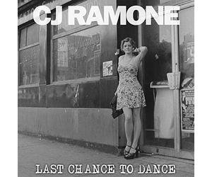 Ramone, Cj - Last Chance to Dance