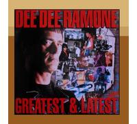 Ramone, Dee Dee - Greatest & Latest