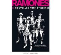 Ramones 18 nouvelles punk et noires RAMONE TOMMY (Auteur), Michka Assayas (Auteur)
