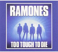 Ramones, The - Too Tough Too Die (+ 12 inédits)