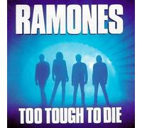 Ramones - Too Tough to Die