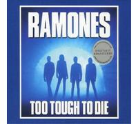 Ramones, The - Too Tough Too Die (+ 12 inédits)