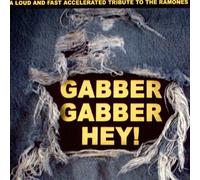Ramones.=Tribute= - Gabber Gabber Hey