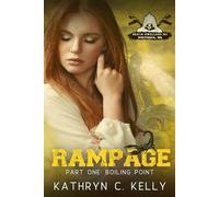 Rampage: Boiling Point: (Death Dwellers Legacy Generation Book 8)