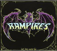Rampires - Bad Boys Never Die [Import]