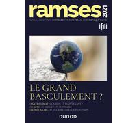 Ramses 2021 - Le grand basculement ? Le grand basculement ? 2021 - IFRI - Dunod - broché - Etude