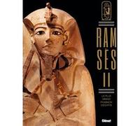Ramsès Ii - Le Plus Grand Pharaon D'egypte