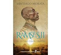Ramses II: El último gran faraón