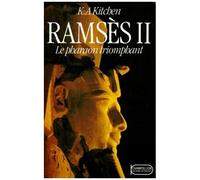 Ramses Ii - Le Pharaon Triomphant, Sa Vie Et Son Epoque