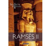 Secrets d'Histoire – Ramsès II – Aux origines de la légende – Larousse – Cartonné