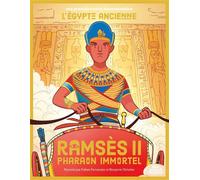 Ramsès II pharaon immortel