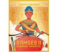 Ramsès II pharaon immortel - Fabien Fernandez - Sens Dessus Dessous - cartonné - Document jeunesse
