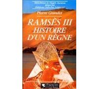 Ramsès III: Histoire d'un règne
