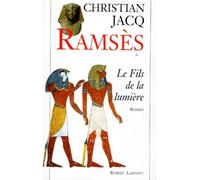Ramsès - Tome 1 - Le Fils De La Lumière