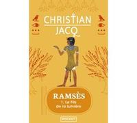 Ramsès - tome 1 Le Fils de la lumière Christian Jacq (Auteur)