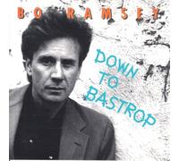 Ramsey Bo - Down to Bastrop [Import]