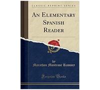 Ramsey, M: Elementary Spanish Reader (Classic Reprint)
