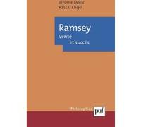 Ramsey. Vérité et succès Pascal Engel (Auteur), Jérôme Dokic (Auteur)