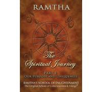 Ramtha, The Spiritual Journey. Part I: Our Purpose and Uniqueness - DVD