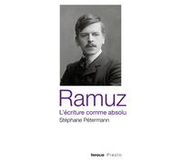 Ramuz - L'écriture comme absolu - Stéphane Petermann - In Folio - broché - Essai