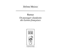 Ramuz: Un passager clandestin des Lettres françaises