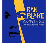 Ran Blake - Cocktails At Dusk: A Noir Tribute To Chris Connor