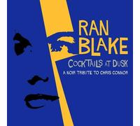 RAN BLAKE - COCKTAILS AT DUSK: A NOIR TRIBUTE TO CHRIS CONNOR CD NEUF