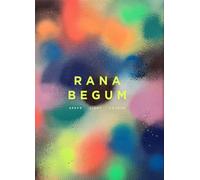 Rana Begum: Space / Light / Colour