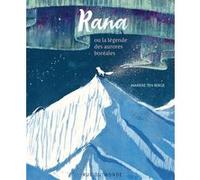 Rana: Ou la légende des aurores boréales